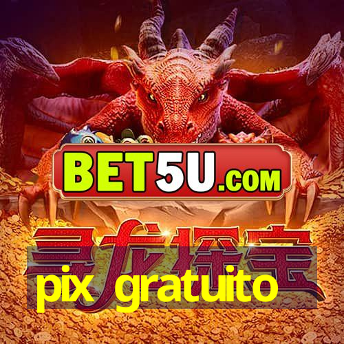 pix gratuito